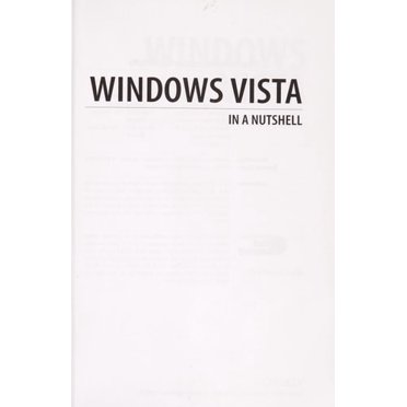 Pre-Owned Windows Vista in a Nutshell: A Desktop Quick Reference (Paperback) 0596527071 9780596527075