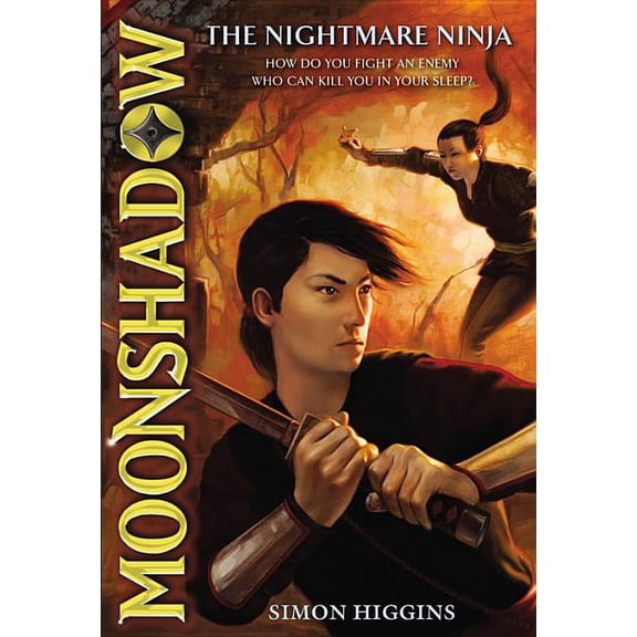 Moonshadow Moonshadow: The Nightmare Ninja, Book 2, (Paperback)