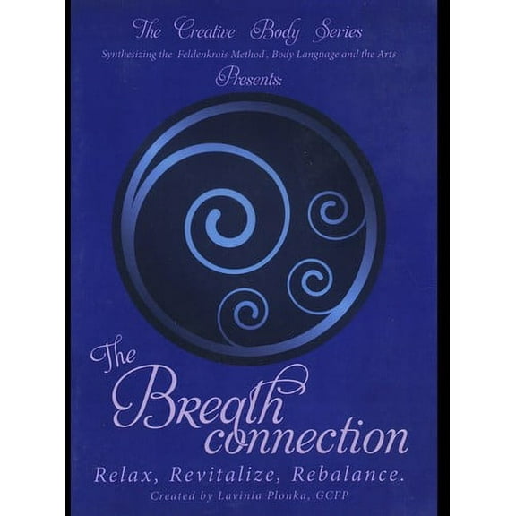 The Breath Connection: Relax Revitalize Rebalance (CD)