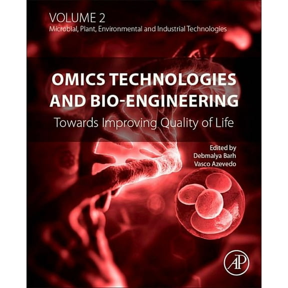 Omics Technologies and Bio-Engineering: Volume 2: Towards Improving Quality of Life, (Hardcover)