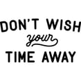 thumbnail image 3 of CafePress - Don't Wish Time Away Large Mug - 15 oz Ceramic Large White Novelty Mug, 3 of 4