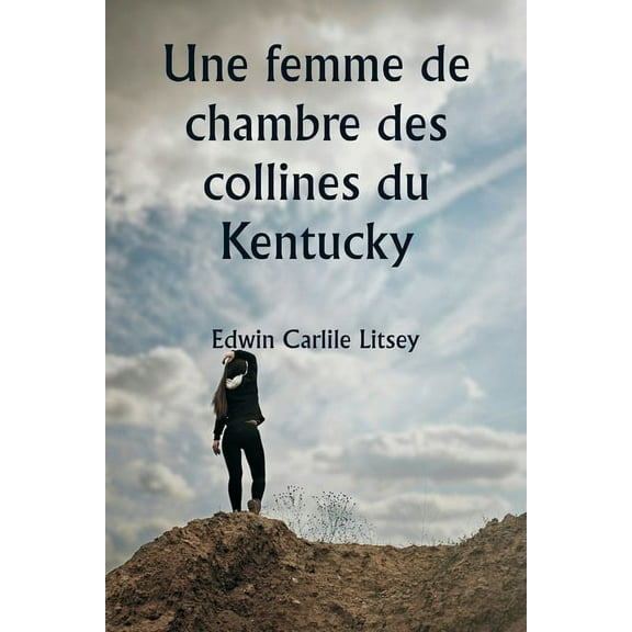 Une femme de chambre des collines du Kentucky, (Paperback)