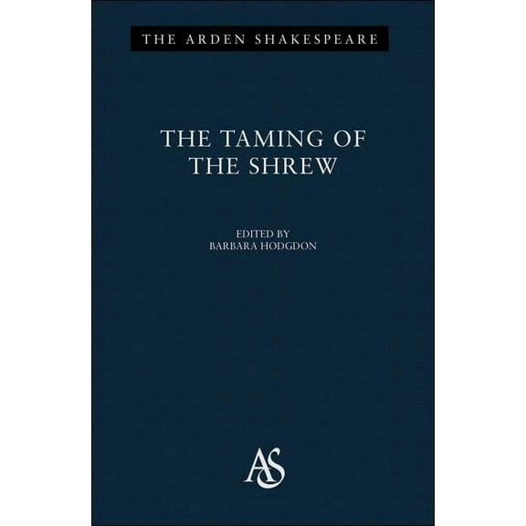 Arden Shakespeare Third The Taming of The Shrew, (Hardcover)