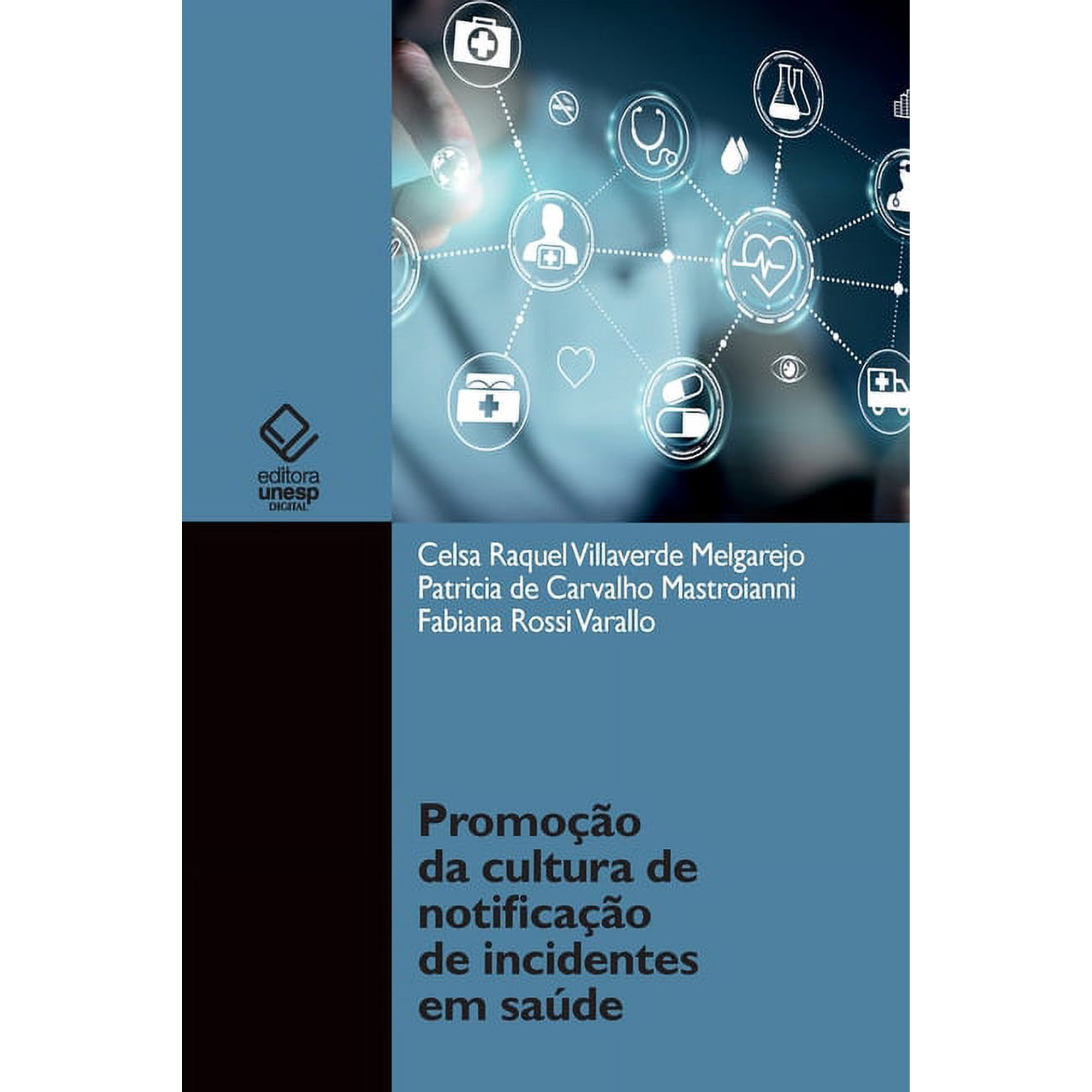 Promo&ccedil;&atilde;o da cultura de notifica&ccedil;&atilde;o de incidentes em sa&uacute;de (Paperback)