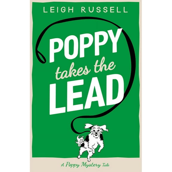 A Poppy Mystery Tale: Poppy Takes the Lead (Series #3) (Paperback)