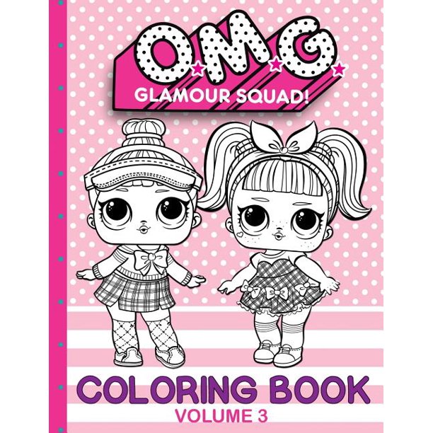 omg glamour squad omg glamour squad coloring book for kids volume 3 series 03 paperback