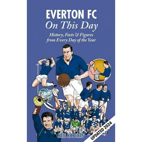 On This Day: Everton FC On This Day : History, Facts & Figures from Every Day of the Year (Hardcover)