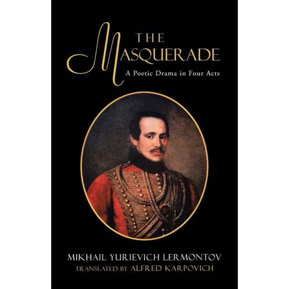 The Masquerade : A Poetic Drama in Four Acts (Paperback)