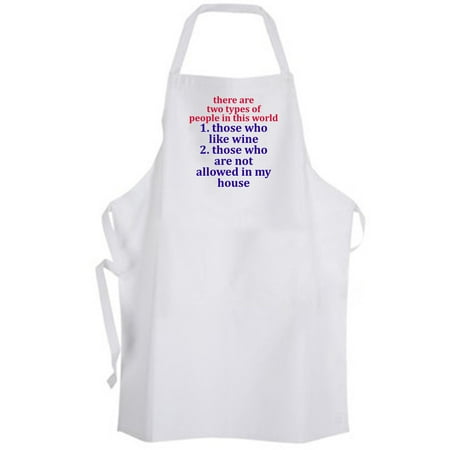 

Aprons365 - two types of people – like wine / not allowed in my house – Apron