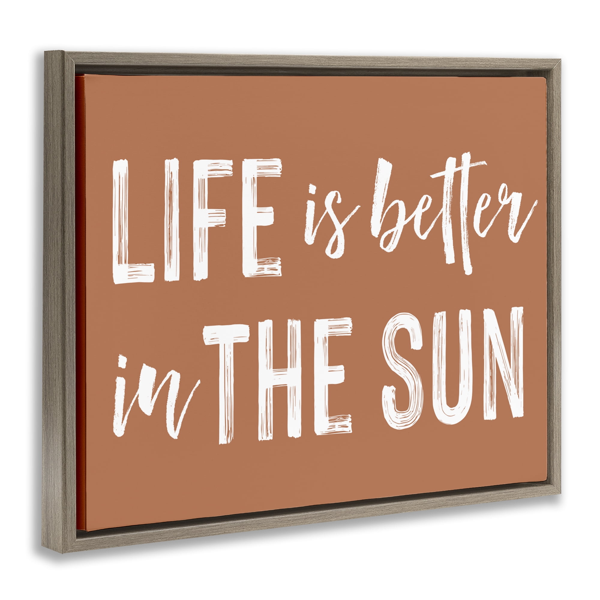 Life Better In Sun Brown Brown Framed Floater Canvas Wall Art, design by Lettered and Lined