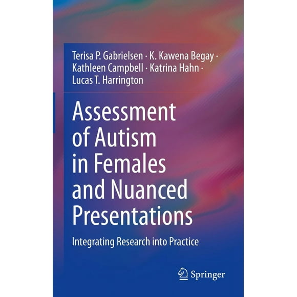 Assessment of Autism in Females and Nuanced Presentations: Integrating Research into Practice