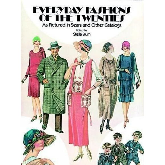 Everyday Fashions of the Twenties: As Pictured in Sears and Other Catalogs (Dover Fashion and Costumes)