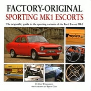 Factory-Original: Sporting MK1 Escorts : The Originality Guide to Sporting Variants of the Ford Escort Mk1 (Hardcover)