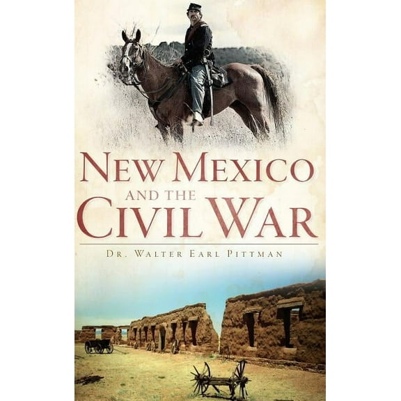 New Mexico and the Civil War (Hardcover)