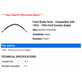 thumbnail image 2 of Front Brake Hose - Compatible with 1952 - 1956 Ford Country Sedan 1953 1954 1955, 2 of 2