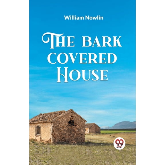The Bark Covered House, (Paperback)