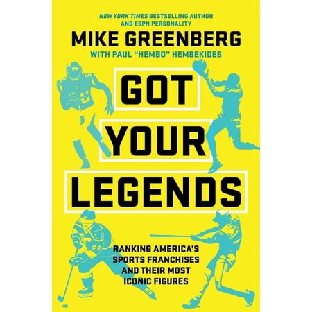 Got Your Legends: Ranking Americas Sports Franchises and Their Most Iconic Figures (Hardcover)