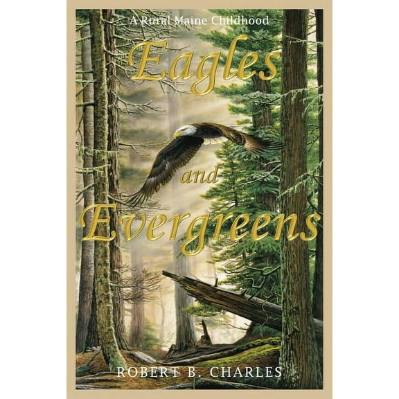 Eagles and Evergreens (Paperback)