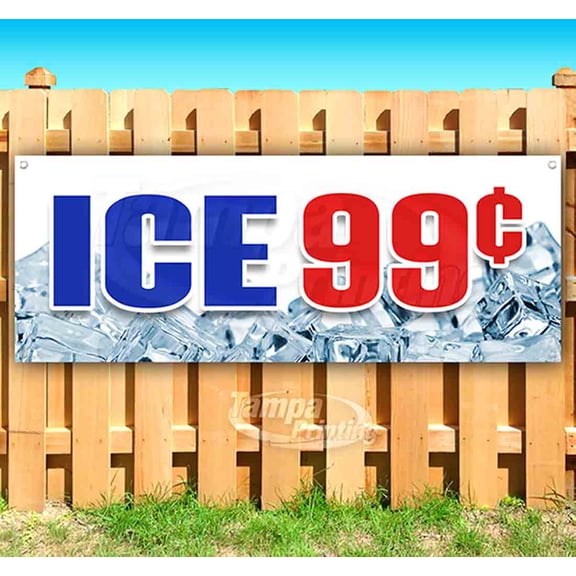Ice 99¢ 13 oz Vinyl Banner With Metal Grommets