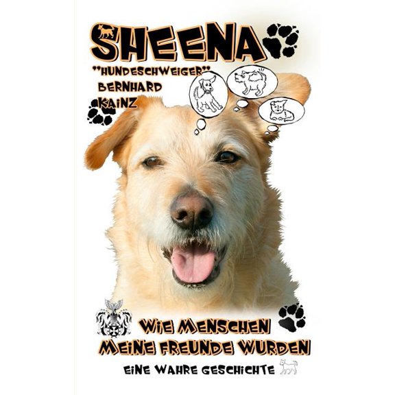 Sheena: Wie Menschen meine Freunde wurden, (Paperback)