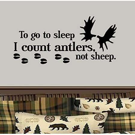 Decal ~ TO GO TO SLEEP I COUNT ANTLERS NOT SHEEP (Moose) #1 ~ WALL DECAL, 13
