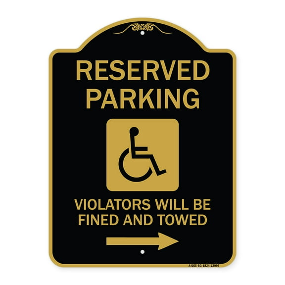 SignMission Designer Series Sign - Reserved Parking Violators Will Be Fined and Towed (Right Arrow Symbol) | Black & Gold 18" X 24" Heavy-Gauge Aluminum Architectural Sign | Made in the