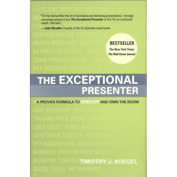 Pre-Owned The Exceptional Presenter: A Proven Formula to Open Up and Own the Room (Hardcover) 1929774443 9781929774449