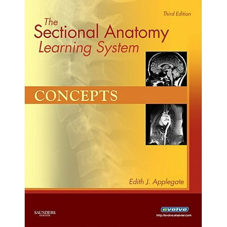 The Sectional Anatomy Learning System, 2-Volume Set : (Best App To Learn Anatomy)