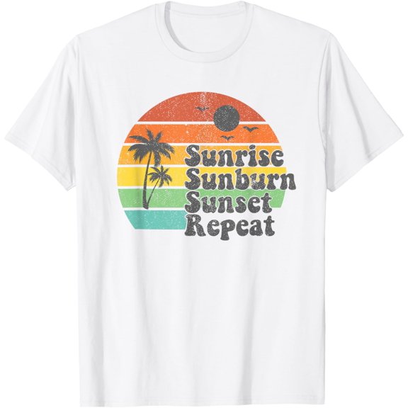 Sunrise Sunburn Sunset Repeat Vacation Summer Gift For Women T-Shirt men and women can wear, black, white, gifts