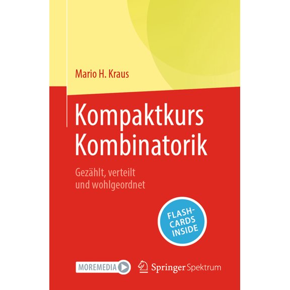 Kompaktkurs Kombinatorik: GezÃ¤hlt, Verteilt Und Wohlgeordnet, (Paperback)