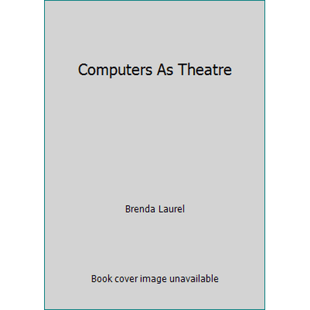 Computers As Theatre, Used [Hardcover]