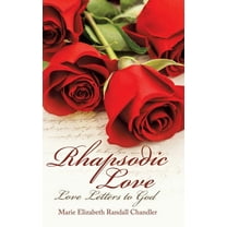 Rhapsodic Love : Love Letters to God