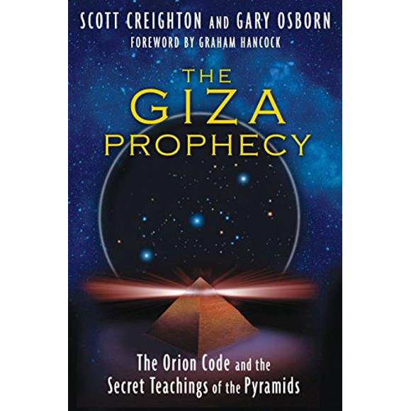 La Prophétie de Gizeh, le Code d'Orion et les Enseignements Secrets des Pyramides