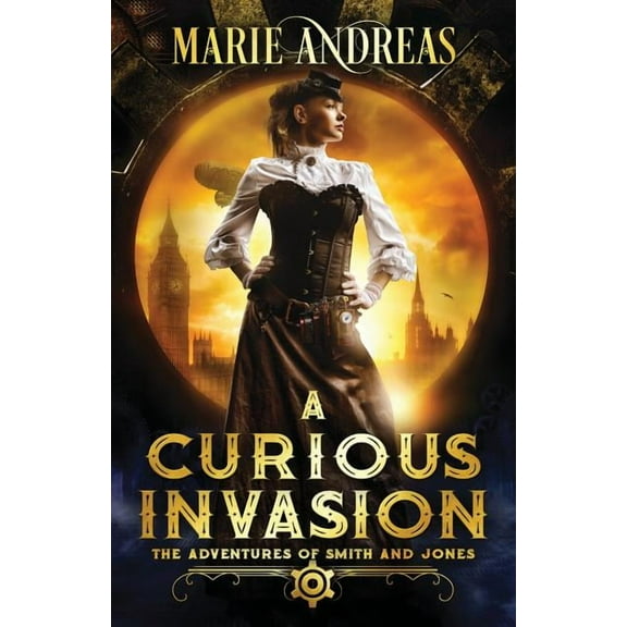 Adventures of Smith and Jones A Curious Invasion, Book 1, (Paperback)