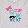 thumbnail image 4 of Inktastic Big Sister to a Little Mister Bow and Mustache Girls Baby T-Shirt, 4 of 5