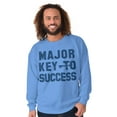thumbnail image 5 of Major Key Success Motivational Sweatshirt for Men or Women Brisco Brands M, 5 of 6