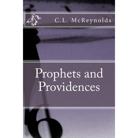 Prophets and Providences, (Paperback)