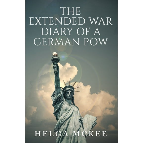 The Extended War Diary of a German POW, (Paperback)