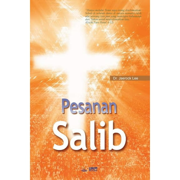 Pesanan Salib: The Message of the Cross (Malay (Paperback)