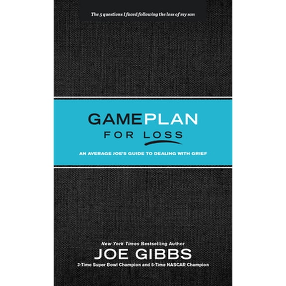 Pre-Owned Game Plan for Loss: An Average Joe's Guide to Dealing with Grief (Hardcover) 1496457951 9781496457950