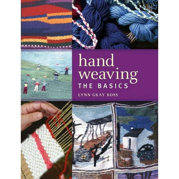 Hand Weaving : The Basics (Paperback)