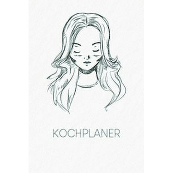 Kochplaner : Praktische wöchentliche Übersicht von deinen Mahlzeiten (Frühstück Mittag Abendessen Snack) mit Einkaufsliste - Motiv: Portrait (Paperback)