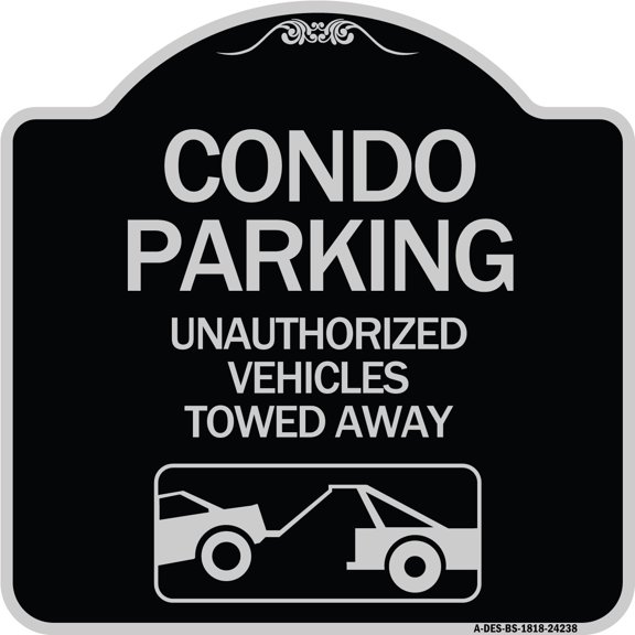 SignMission Designer Series Sign - Condo Parking - Unauthorized Vehicles Towed Away (With Car Tow Graphic) | Black & Silver 18" X 18" Heavy-Gauge Aluminum Architectural Sign | Made in