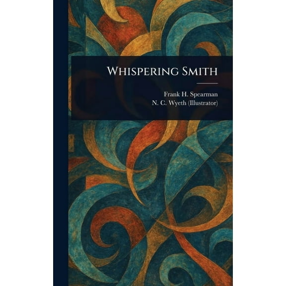 Whispering Smith, (Hardcover)