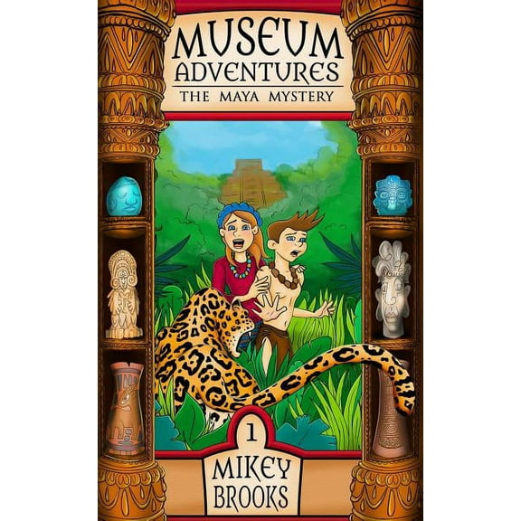 Museum Adventures The Maya Mystery, Book 1, (Paperback)