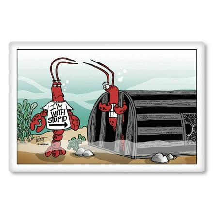 Im With Stupid Lobster Refrigerator Magnet Im With Stupid Lobster Refrigerator Magnet