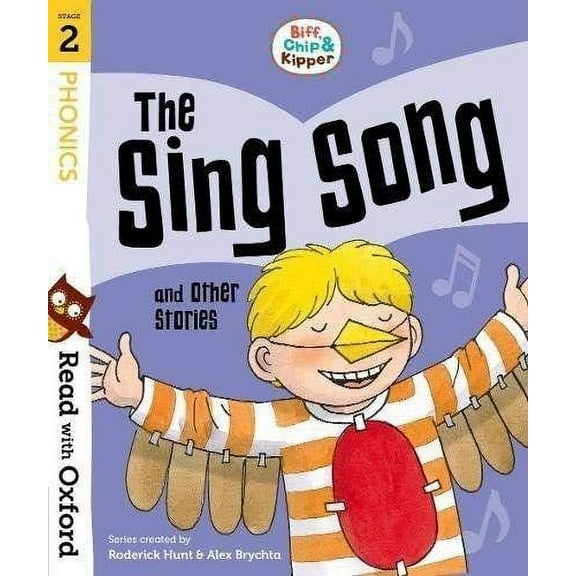 Read With Oxford: Stage 2: Biff, Chip And Kipper: The Sing Song And Other Stories