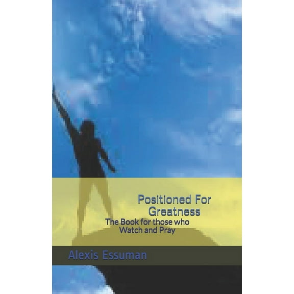 Positioned For Greatness (Paperback)