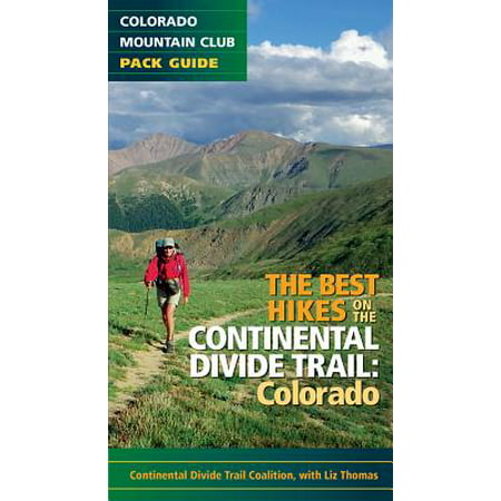 The Best Hikes on the Continental Divide Trail : (Best Backpacking Trails In Colorado)