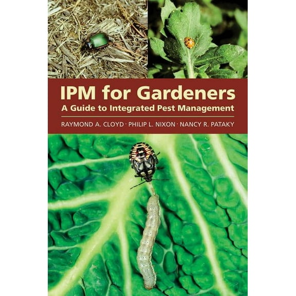 Ipm for Gardeners: A Guide to Integrated Pest Management, (Paperback)